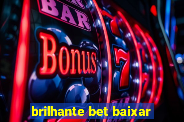 brilhante bet baixar